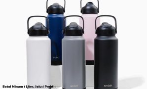 Botol Minum 1 Liter, Solusi Praktis untuk Gaya Hidup Sehat