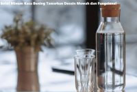 Botol Minum Kaca Bening Tawarkan Desain Mewah dan Fungsional